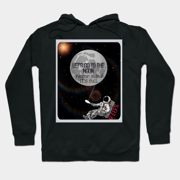 0EFFS To The Moon T-Shirt Hoodie by DRiiCEKold